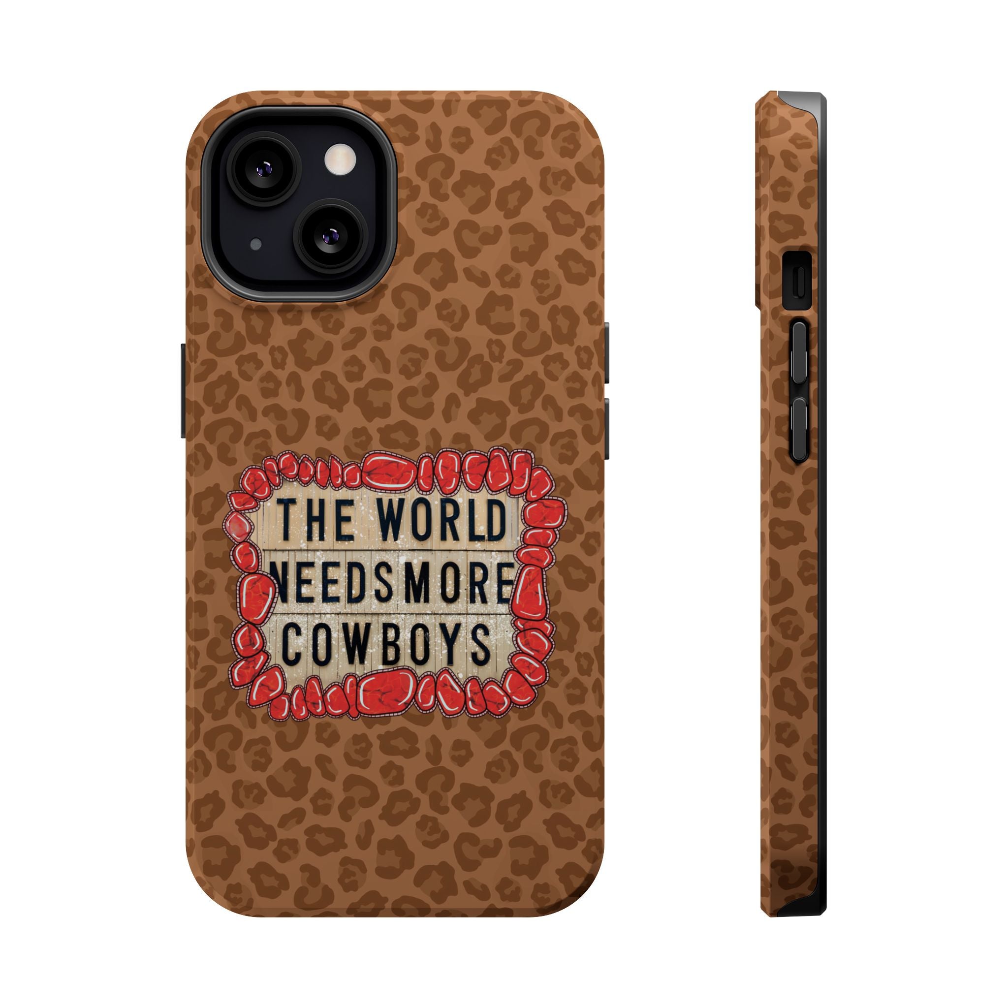 Leopard "The World Needs More Cowboys" Magnetic Phone Case