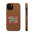 Leopard "The World Needs More Cowboys" Magnetic Phone Case