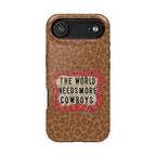 Leopard "The World Needs More Cowboys" Magnetic Phone Case
