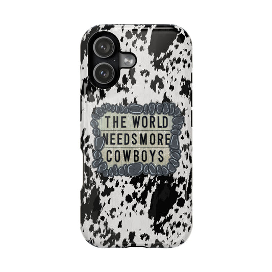 Cow Hide The World Needs More Cowboys MagSafe Compatible iPhone Case
