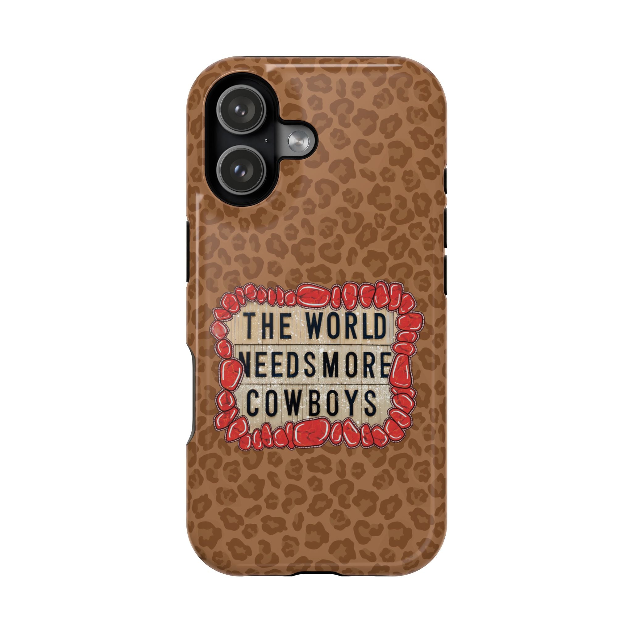 Leopard "The World Needs More Cowboys" Magnetic Phone Case