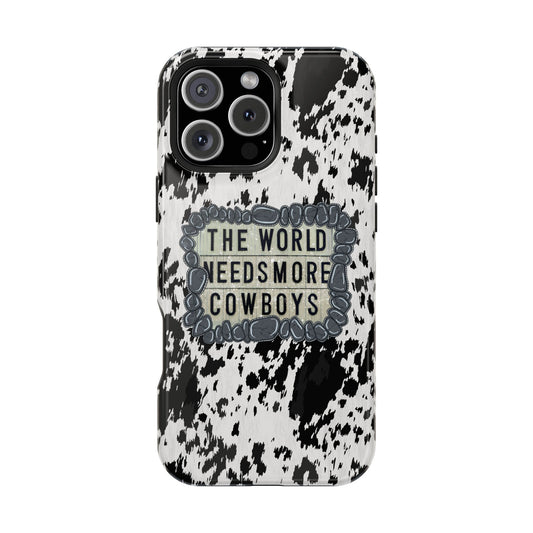 Cow Hide The World Needs More Cowboys MagSafe Compatible iPhone Case
