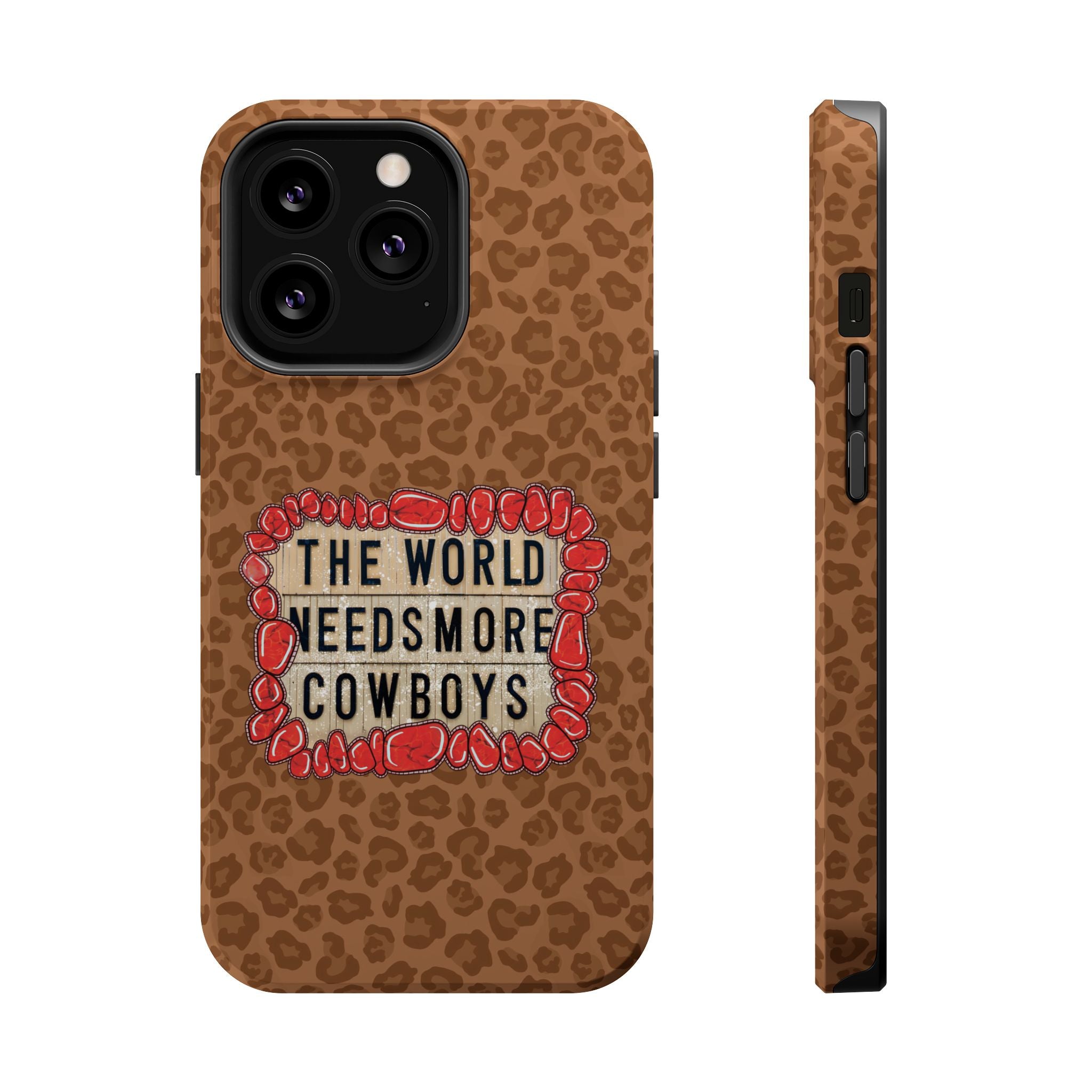 Leopard "The World Needs More Cowboys" Magnetic Phone Case