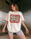 The World Needs More Cowboys Tee