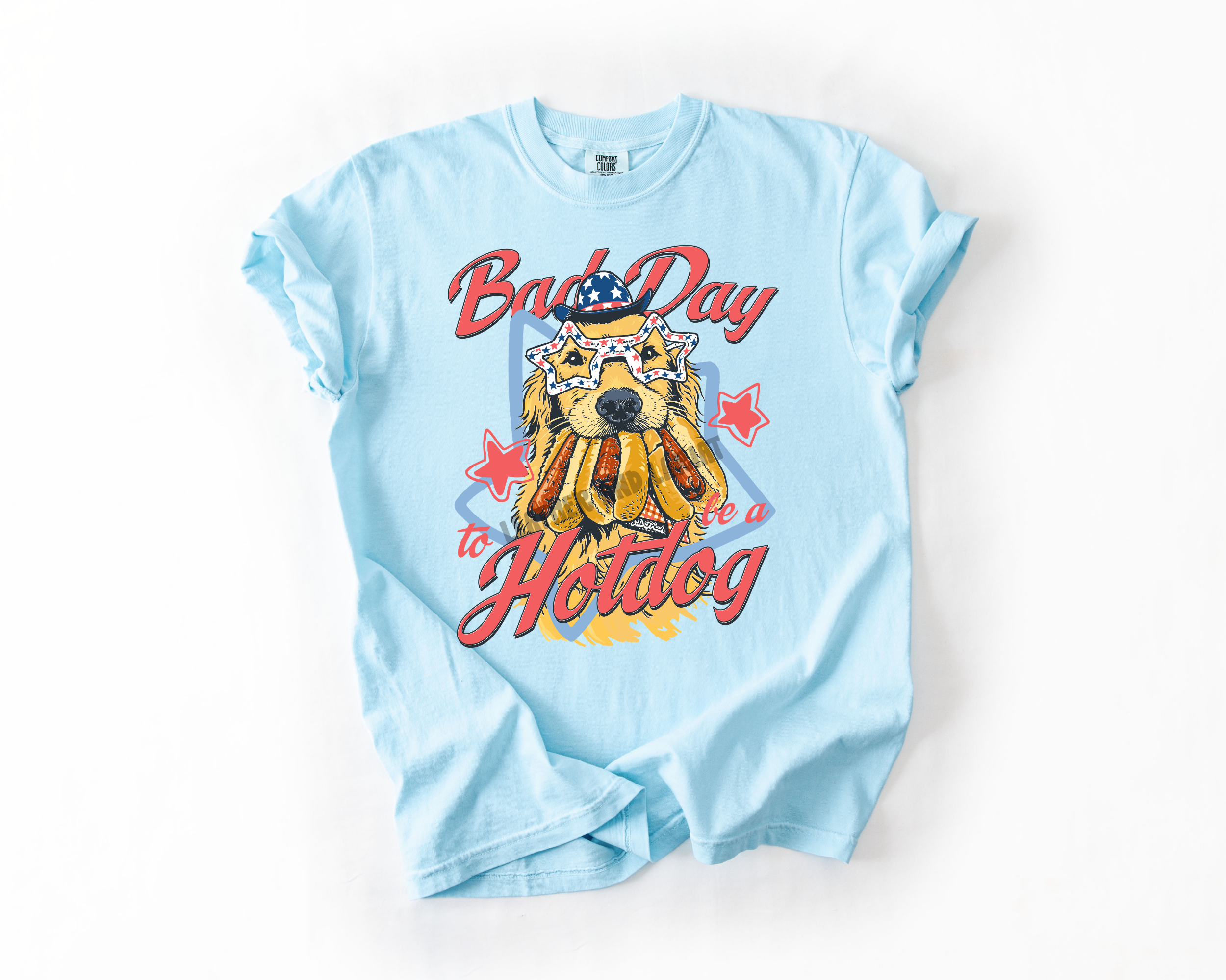 BAD DAY TO BE A HOT DOG COMFORT COLORS TEE