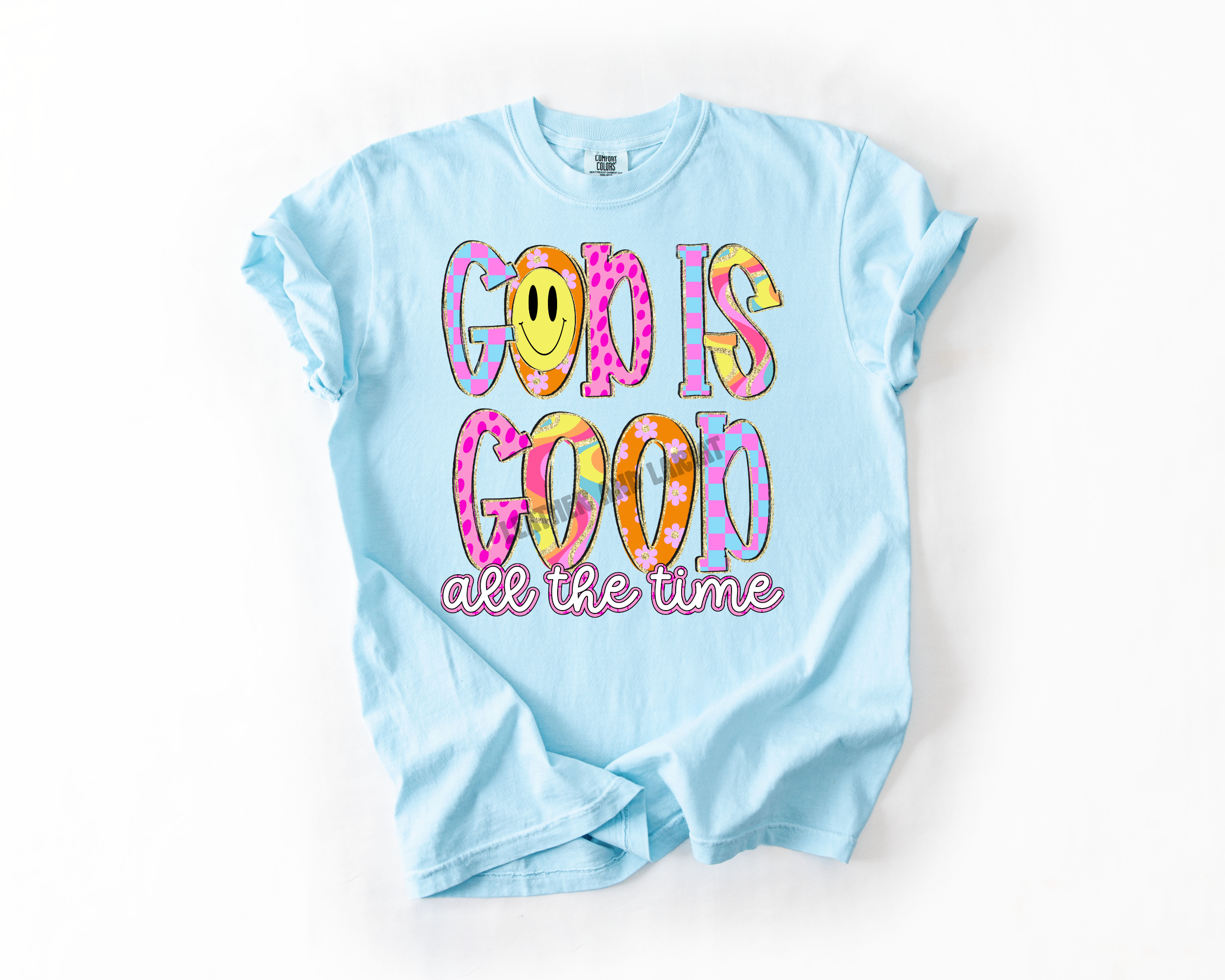 GOD IS GOOD ALL THE TIME COMFORT COLORS TEE