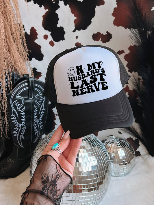 On My Husbands Last Nerve Trucker Hat