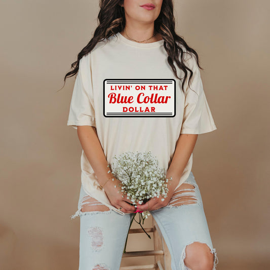 Comfort Colors Blue Collar Tee – Livin' On That Dollar