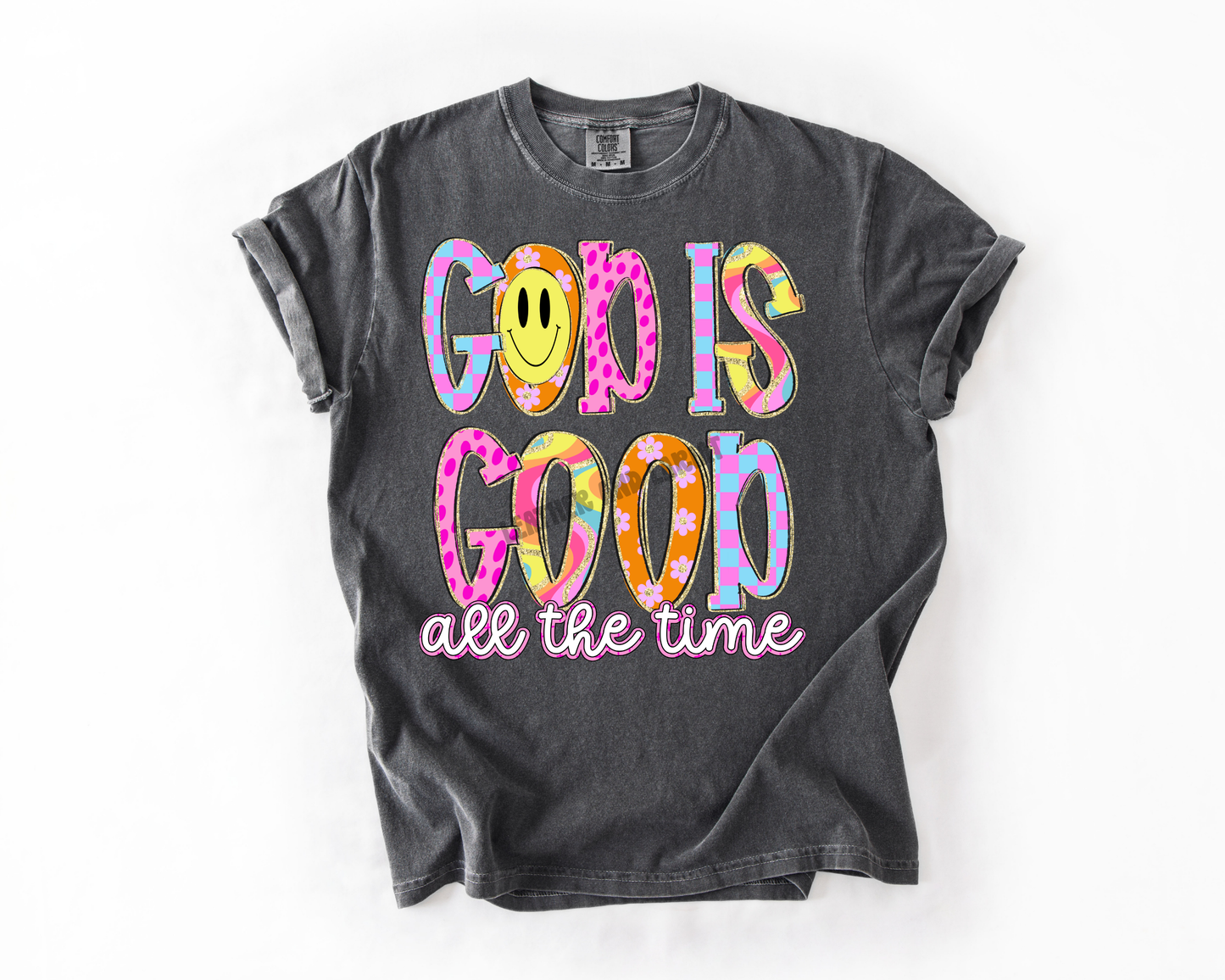 GOD IS GOOD ALL THE TIME COMFORT COLORS TEE