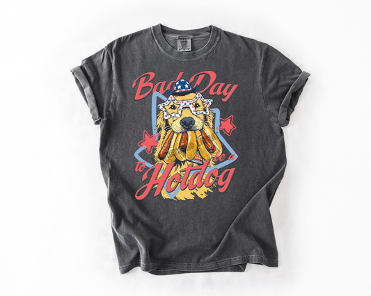BAD DAY TO BE A HOT DOG COMFORT COLORS TEE