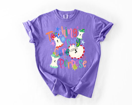 TEACHING IS MY CORE PURPOSE COMFORT COLORS TEE